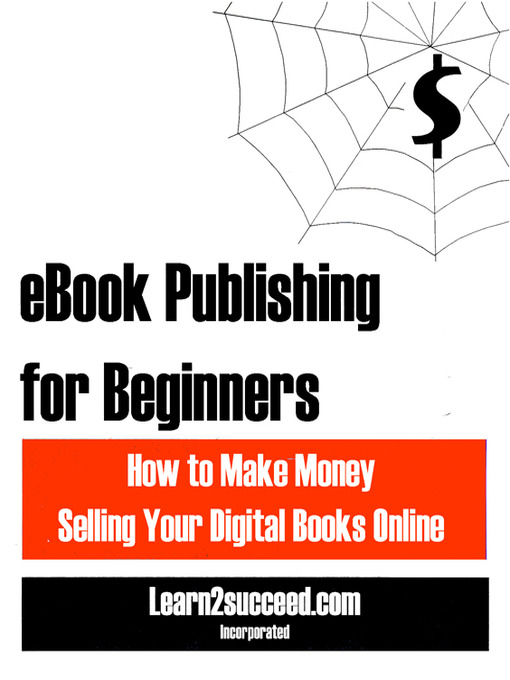 Title details for eBook Publishing for Beginners by Learn2succeed.com Incorporated - Available